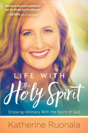 Life with the Holy Spirit de Katherine Ruonala