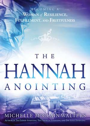 Hannah Anointing de Michelle Mcclain-Walters