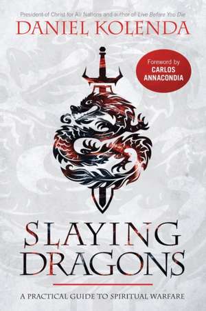 Slaying Dragons de Daniel Kolenda