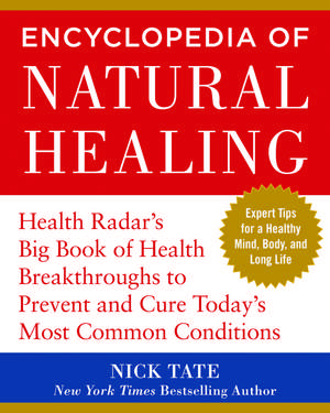 Encyclopedia of Natural Healing de Nick J. Tate