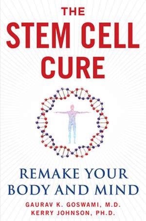 The Stem Cell Cure de Kerry Johnson