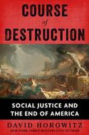 Course of Destruction de David Horowitz