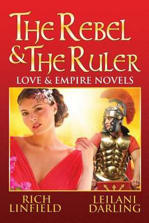 The Rebel & the Ruler de Leilani Darling