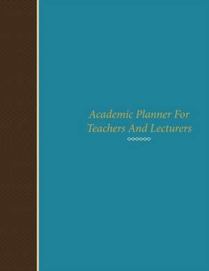 Academic Planner for Teachers and Lecturers