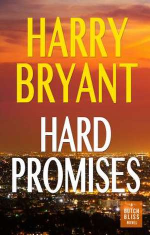 Hard Promises de Harry Bryant