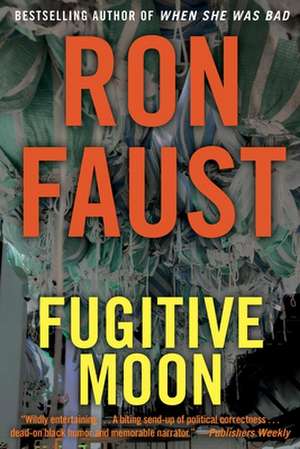 Fugitive Moon de Ron Faust