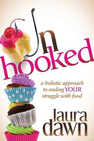 Dawn, L: Unhooked