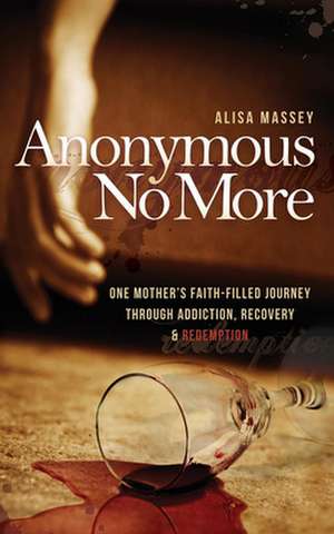 Anonymous No More de Alisa Massey