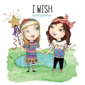 I Wish de Nancy Guettier