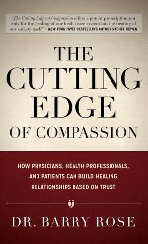 The Cutting Edge of Compassion de Barry Rose