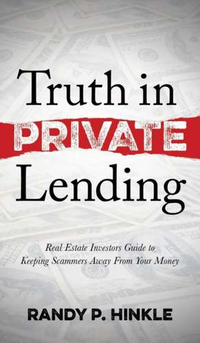 Truth in Private Lending de Randy P. Hinkle