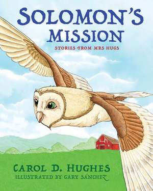 Solomon's Mission de Carol Hughes