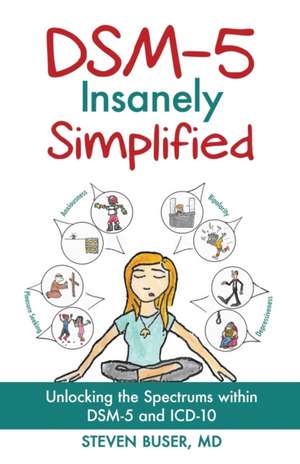 DSM-5 Insanely Simplified de Steven Buser