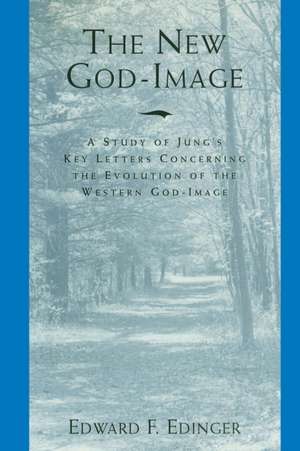 The New God-Image de Edward F. Edinger