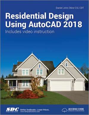 Residential Design Using AutoCAD 2018 de Daniel John Stein