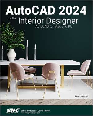 AutoCAD 2024 for the Interior Designer de Dean Muccio