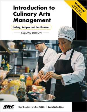 Introduction to Culinary Arts Management: Safety, Recipes and Certification de Chef Dominic Hawkes