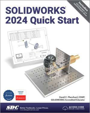 SOLIDWORKS 2024 Quick Start de David C. Planchard