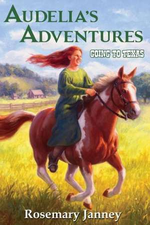 Audelia's Adventures de Rosemary Janney