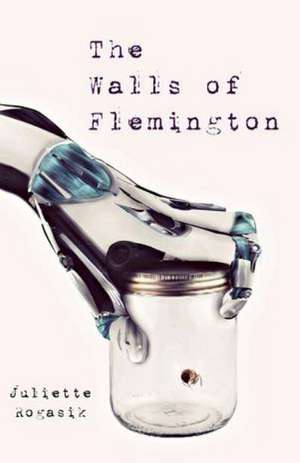 The Walls of Flemington de Juliette Rogasik