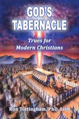 God's Tabernacle de Ronald L Tottingham