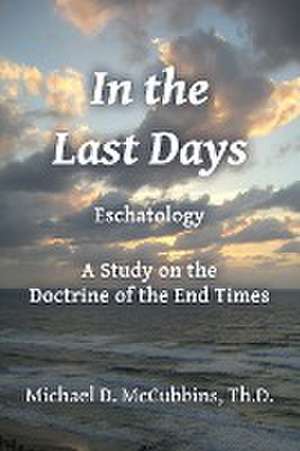 In the Last Days de Michael D. McCubbins