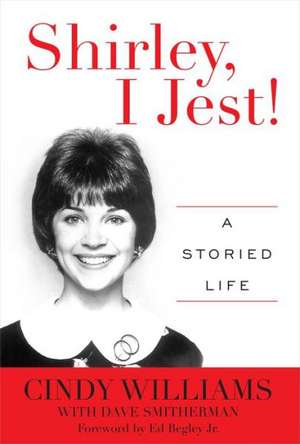 Shirley, I Jest! de Cindy Williams