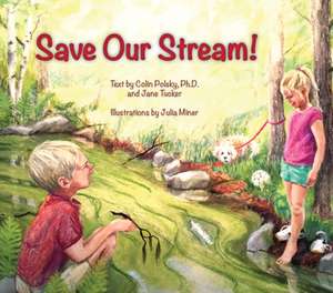 Save Our Stream de Colin Polsky