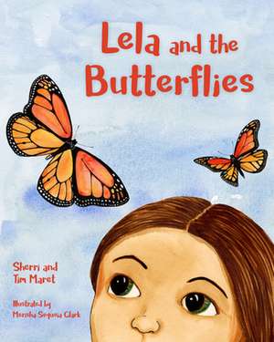 LELA AMP THE BUTTERFLIES de Tim Maret