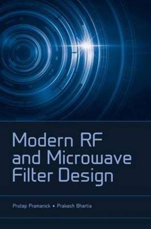 Bhartia, P: Modern RF and Microwave Filter Design de Protap Pramanick