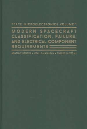 Belous, A: Space Microelectronics: Modern Spacecraft Classif de Anatoly Belous