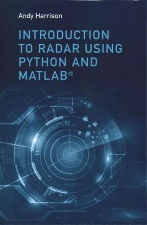 Introduction to Radar Using Python de Andy Harrison