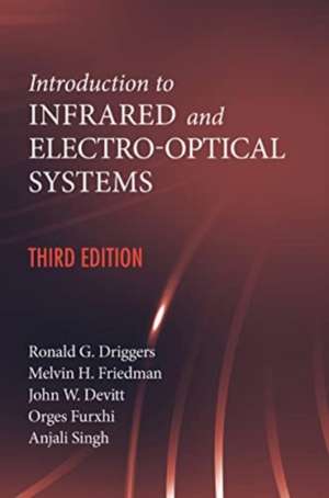 Introduction to Infrared and Electro-Optical Systems, Third Edition de Anjali Singh
