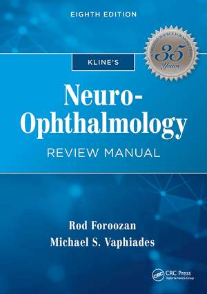 Kline's Neuro-Ophthalmology Review Manual de Rod Foroozan