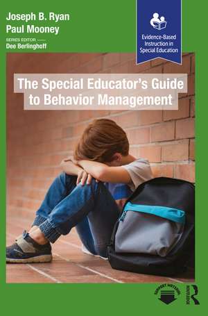 The Special Educator’s Guide to Behavior Management de Paul Mooney