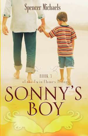 Sonny's Boy de Spencer Michaels