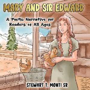 Mary and Sir Edward de Stewart T. Monti