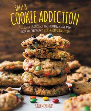 Sally's Cookie Addiction de Sally McKenney