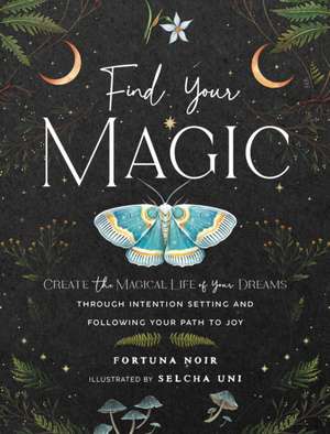 Find Your Magic: A Journal de Fortuna Noir