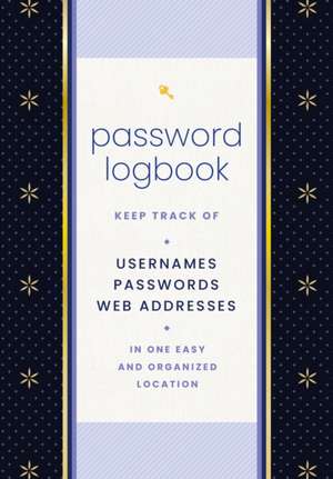 Password Logbook (Black & Gold) de Editors of Rock Point