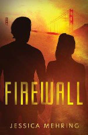 Firewall de Jessica Mehring