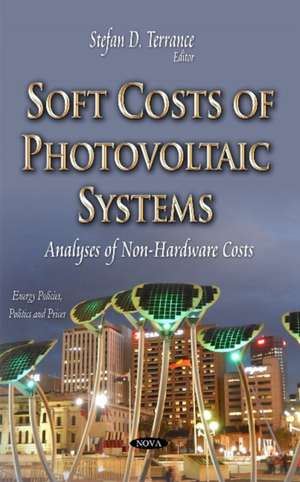 Soft Costs of Photovoltaic Systems de Stefan D. Terrance