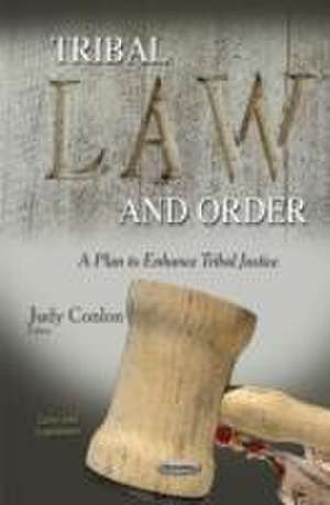 Tribal Law and Order de Judy Conlon