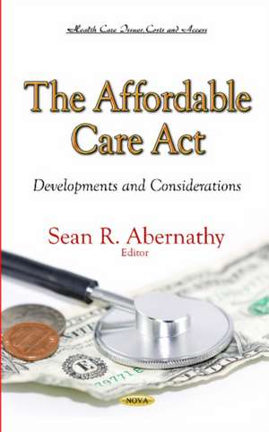 Affordable Care Act de Sean R. Abernathy