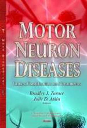 Motor Neuron Diseases de Bradley J. Turner