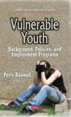 Vulnerable Youth de Perry Roswell