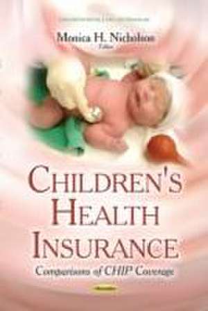 Children's Health Insurance de Monica H. Nicholson