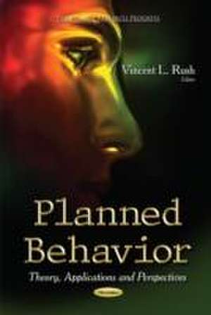 Planned Behavior de Vincent L Rush