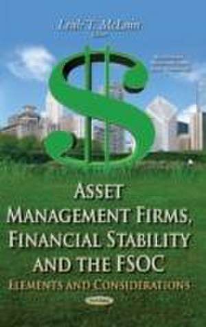 Asset Management Firms, Financial Stability and the FSOC de Leah T. McLain