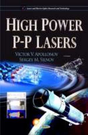 High Power Pp Lasers de Victor V. Apollonov